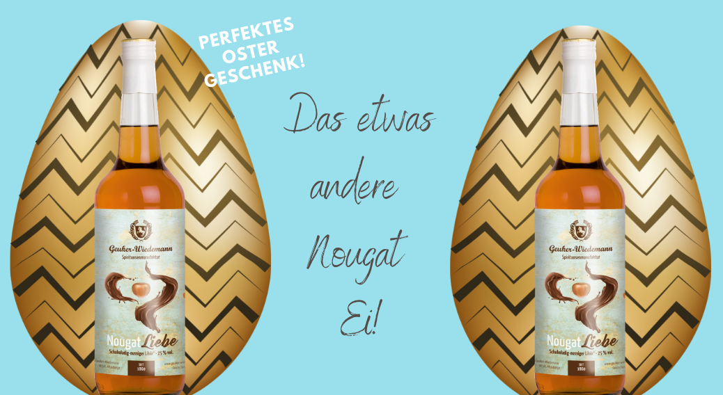Neuer Likör Nougat Liebe - das perfekte Ostergeschenk!